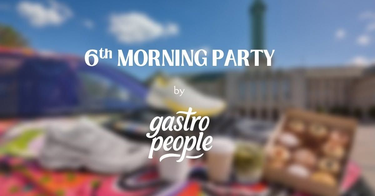6th MORNING PARTY by Gastro People photo